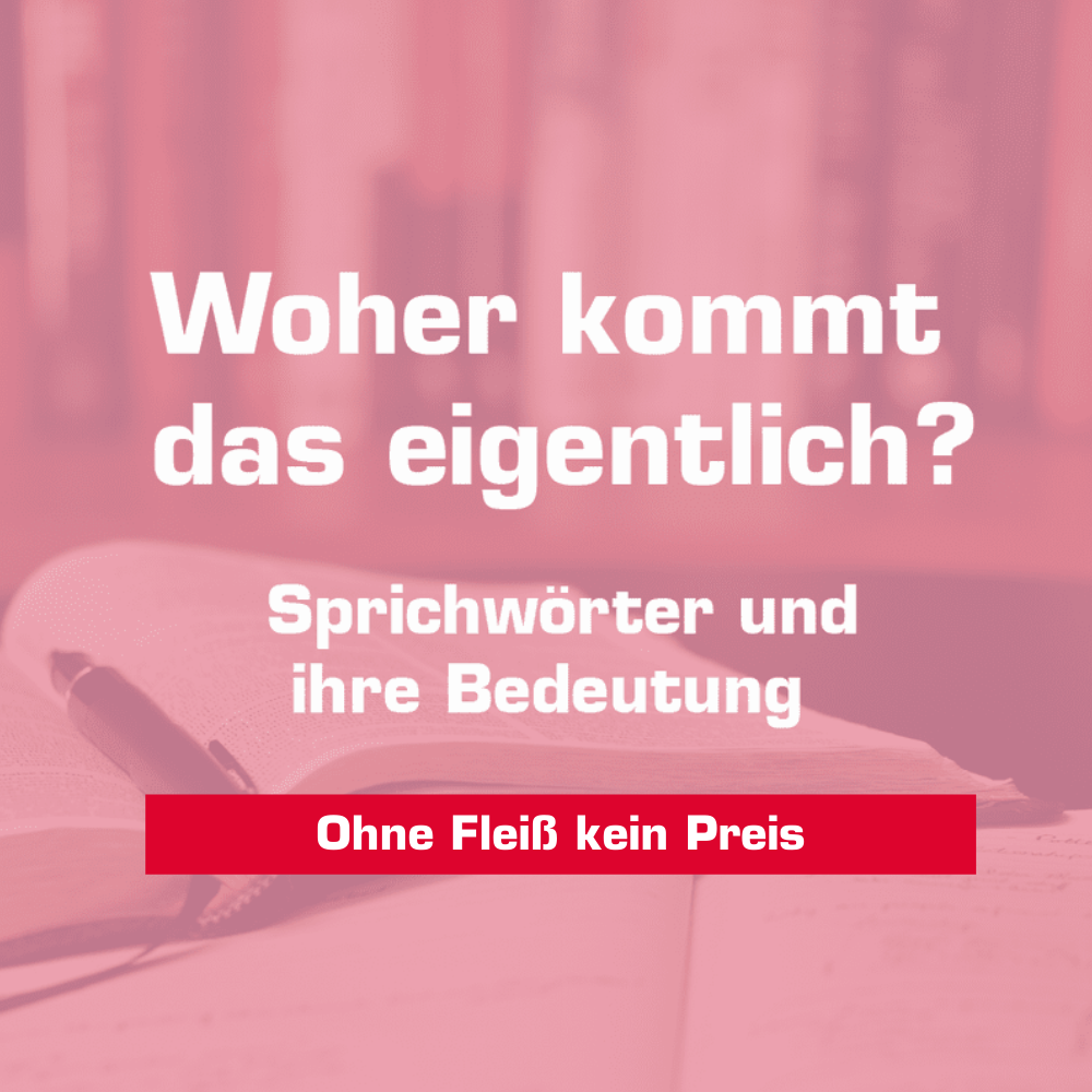 Woher kommt "Ohne Fleiß kein Preis"? Antenne Unna Woher kommt "Ohne Fleiß kein Preis"? Antenne Unna