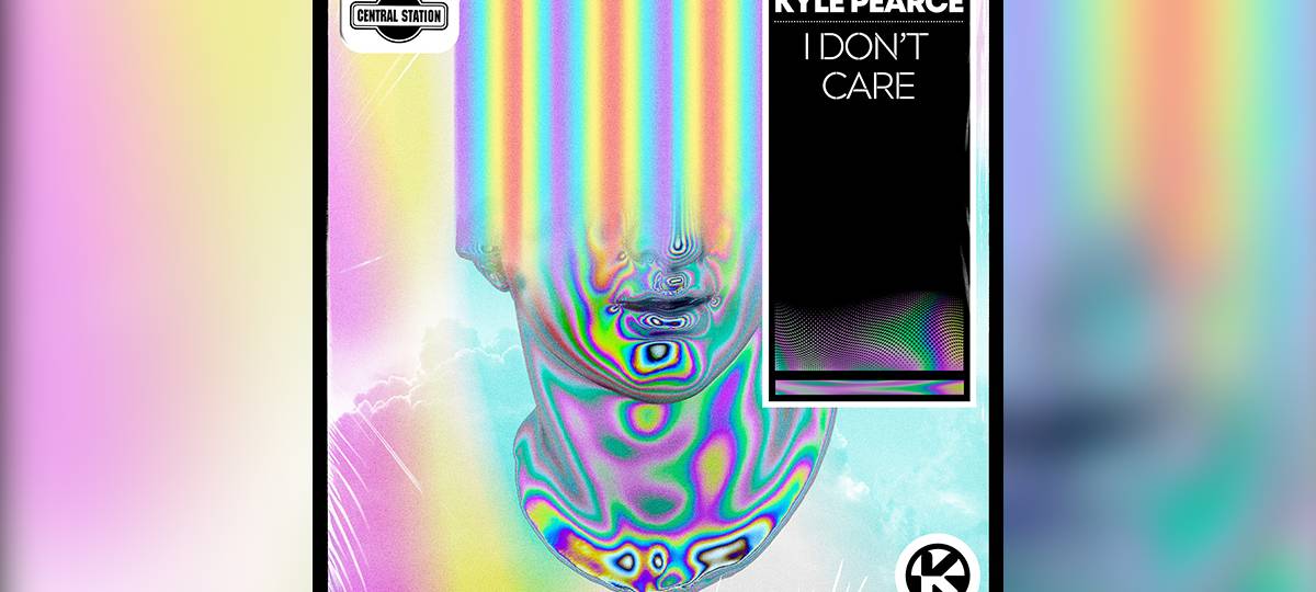 Kyle Pearce - "I Don't Care"