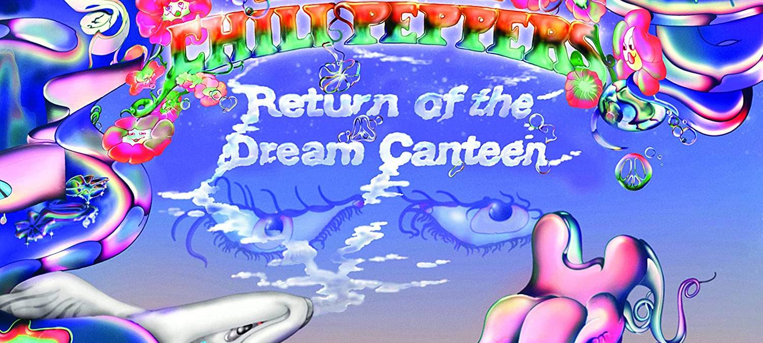 Album der Woche: Red Hot Chili Peppers - Return Of The Dream Canteen