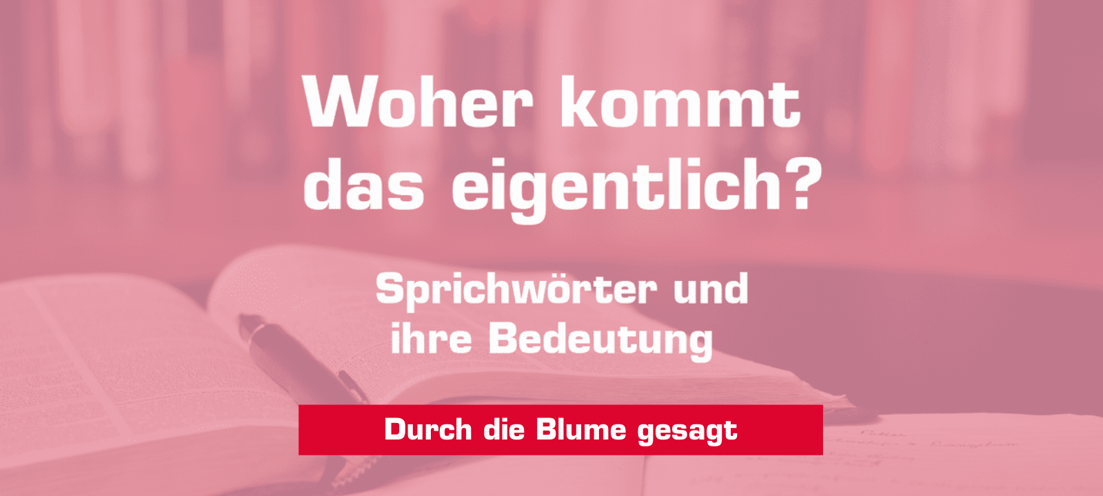 Woher kommt – "Durch die Blume gesagt"?