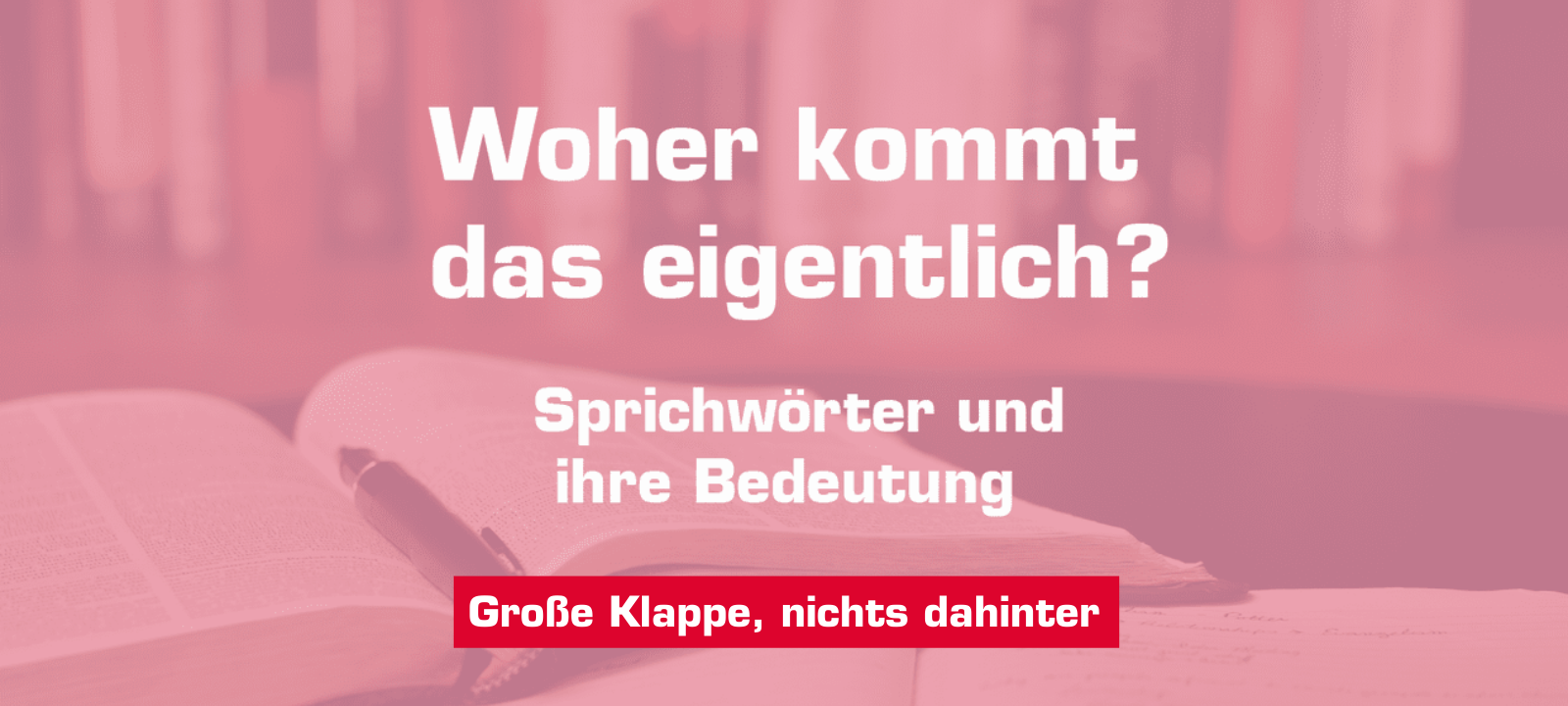 Woher kommt – "Große Klappe, nichts dahinter"?