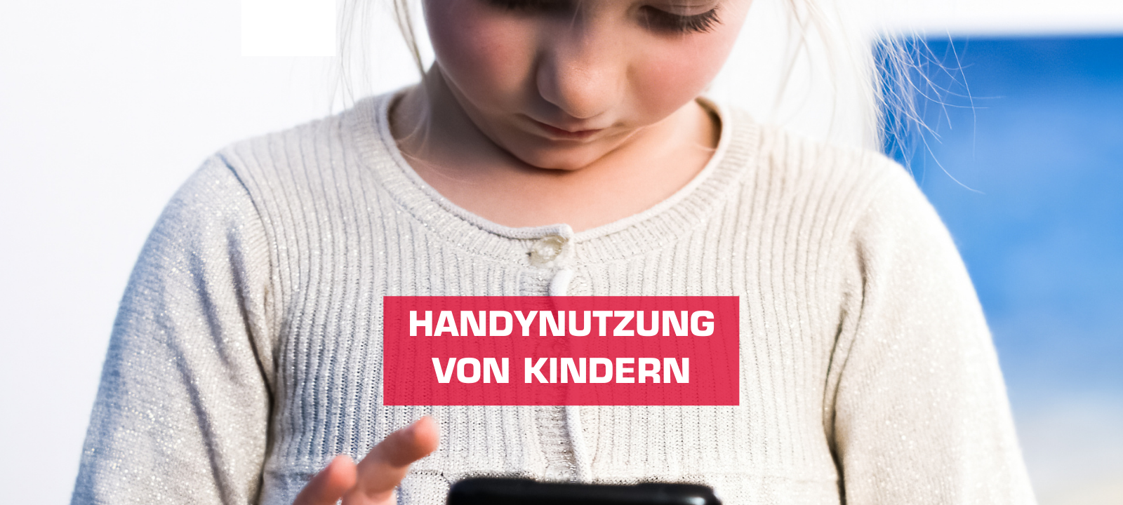 Handynutzung bei Kindern