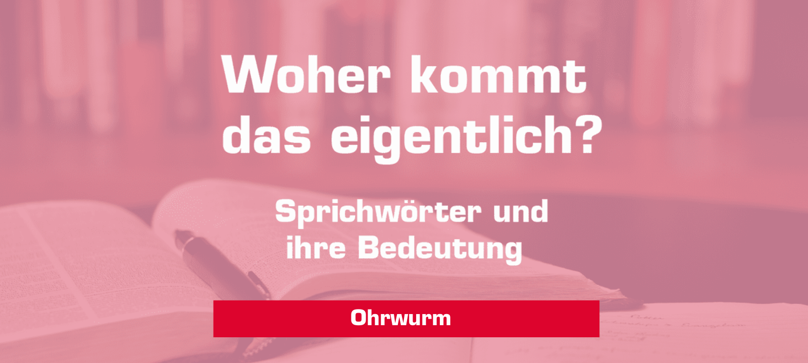 Woher kommt – "Ohrwurm"?