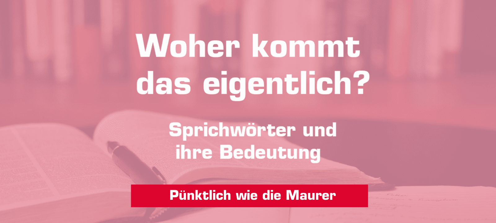 Pünktlich wie die Maurer