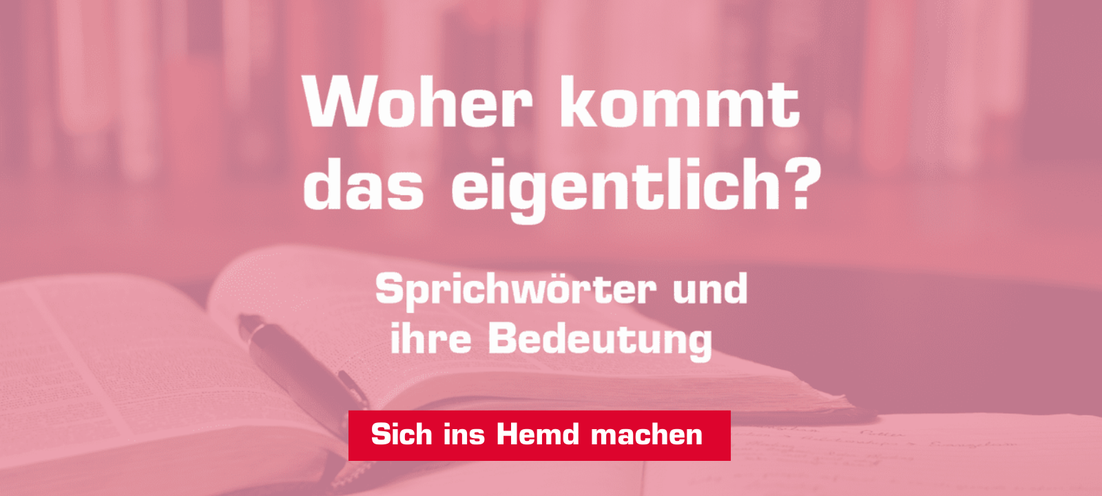 Woher kommt – "Sich ins Hemd machen"?