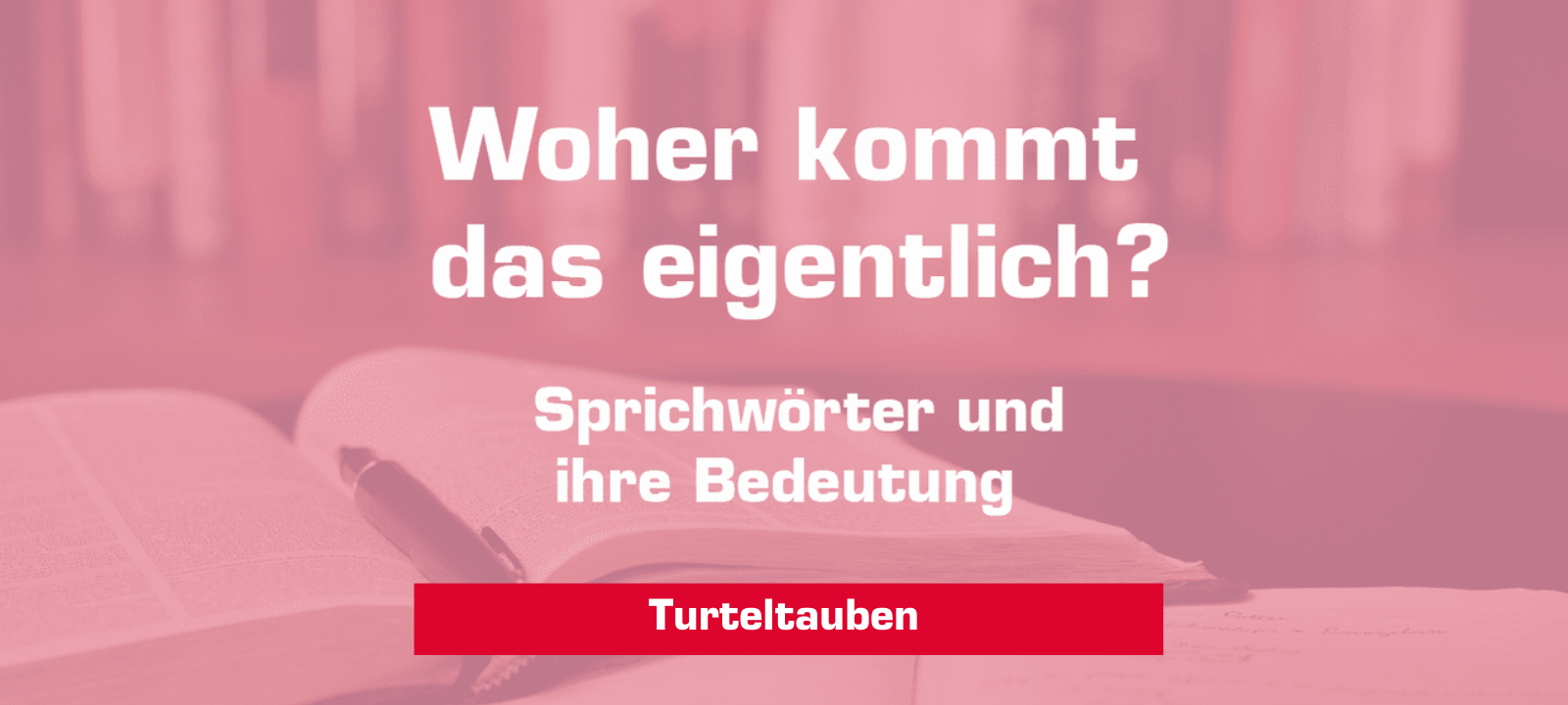 Woher kommt – "Turteltauben"?