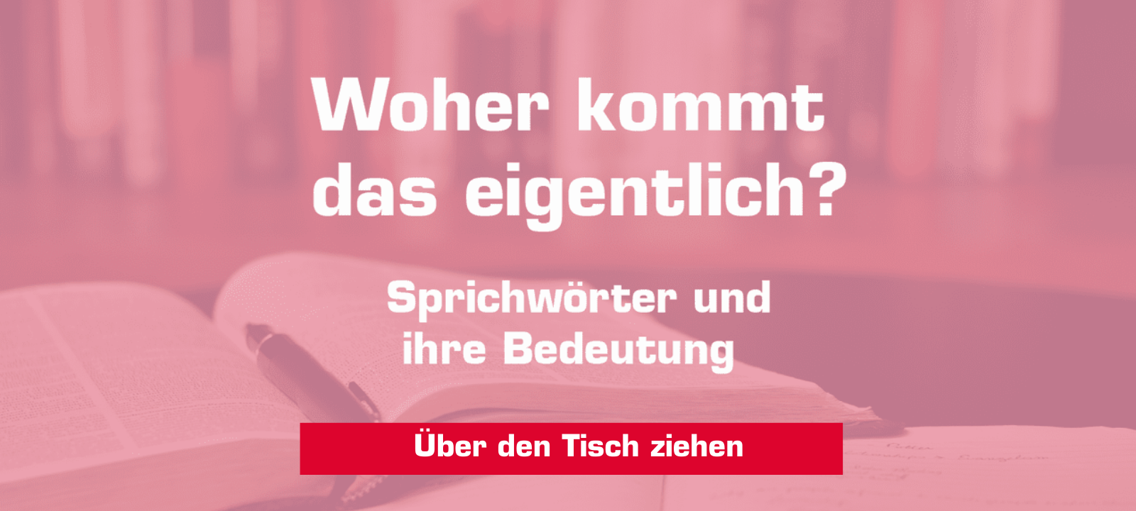 Über den Tisch ziehen