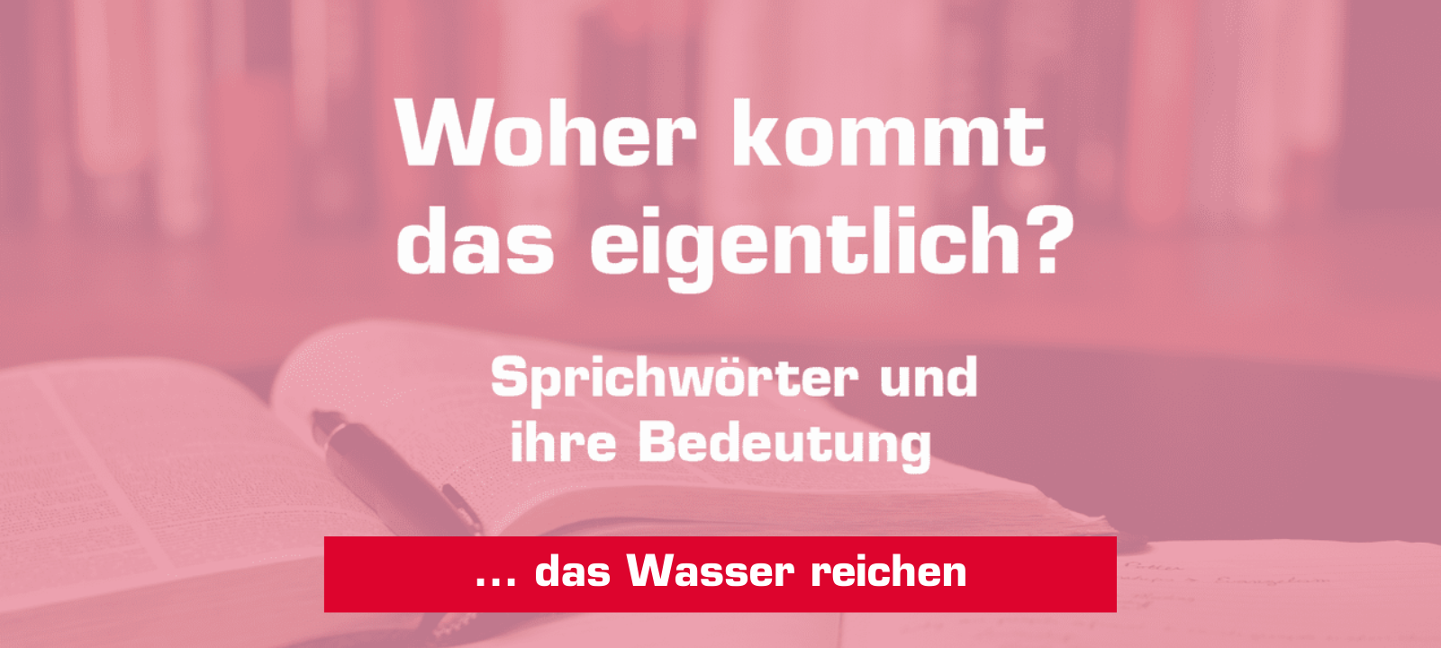 Woher kommt – "Das Wasser reichen"?