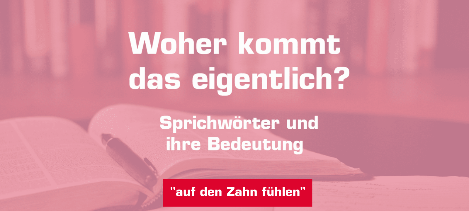 Woher kommt... auf den Zahn fühlen
