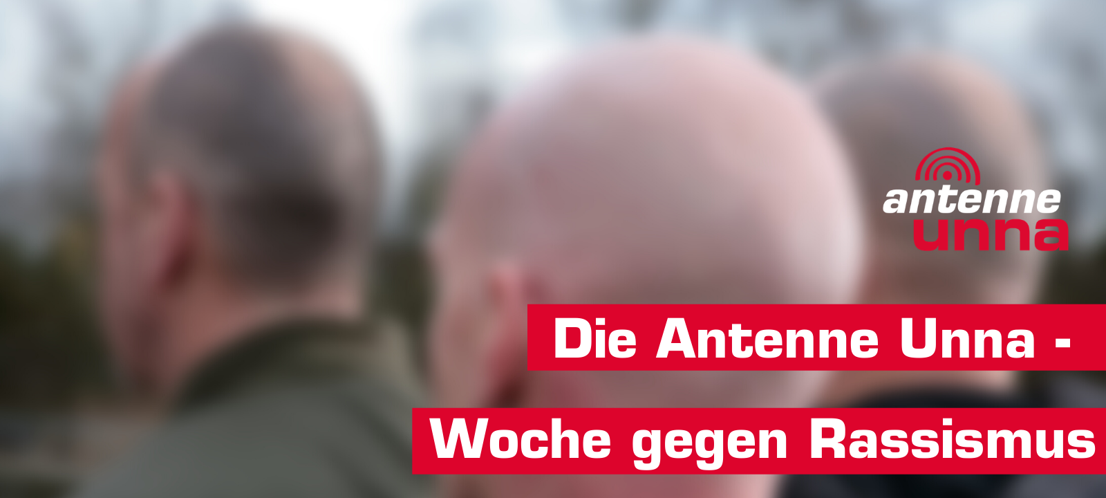 Antenne Unna-Woche gegen Rassismus